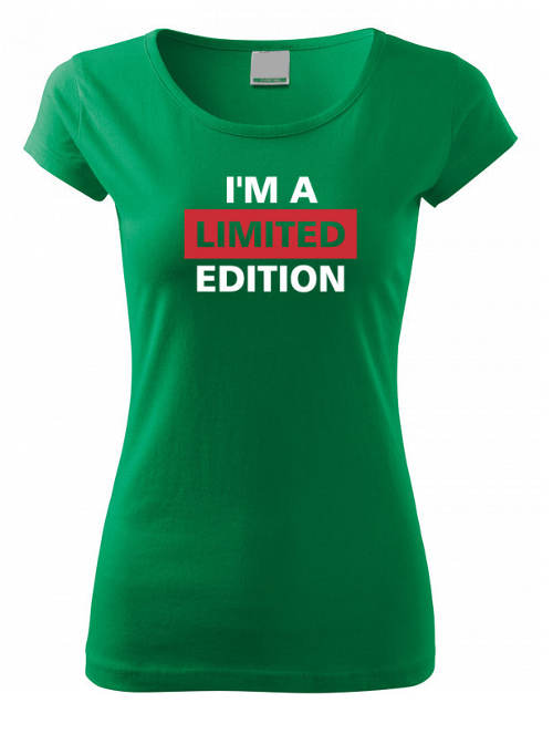Zelené dámske tričko I’m a limited edition