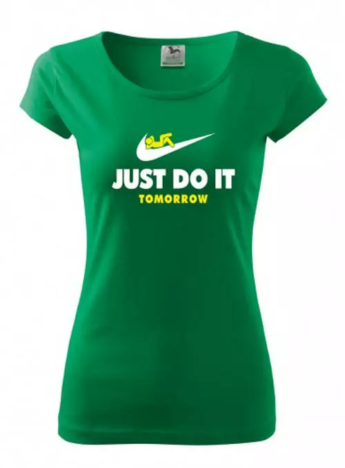 Zelené dámske tričko s potlačou Just do it Tomorrow